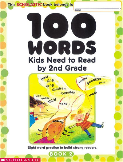 100 Words Kids Need to Read by 2nd Grade Paperback